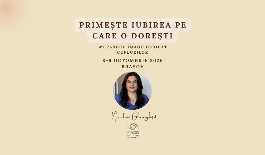 Primește iubirea pe care o dorești: 8-9 Octombrie 2026 la Brașov