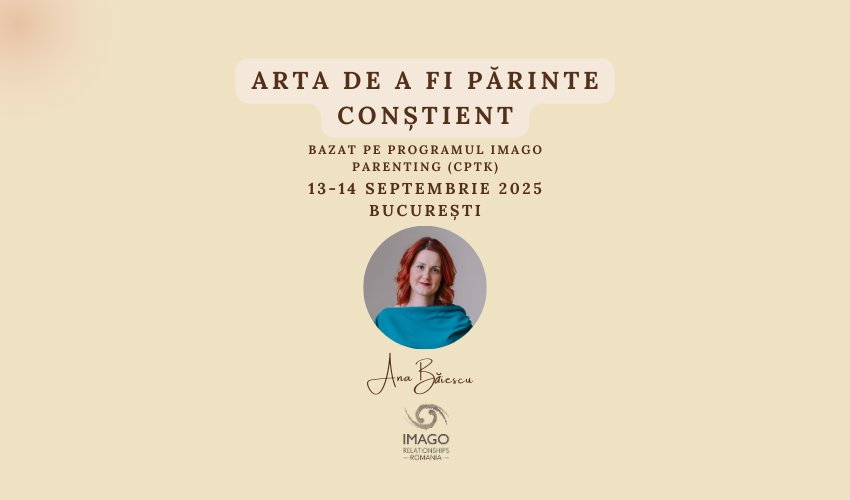 Arta de a fi părinte conștient: 13-14 Septembrie 2025 la București